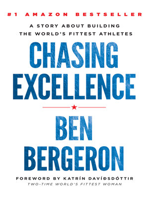 cover image of Chasing Excellence: a Story About Building the World's Fittest Athletes
